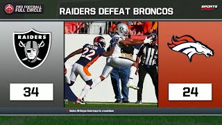 NFL Recap: Las Vegas Raiders (34) Vs. Denver Broncos (24)| Pro Football Full Circle