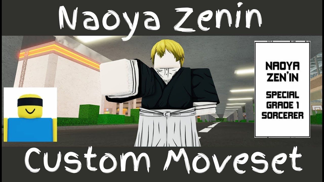 Naoya Zenin Custom Moveset Jjs Skill Builder Youtube
