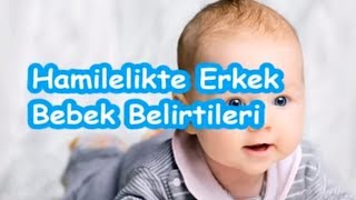 Hamilelikte Erkek Bebek Belirtileri