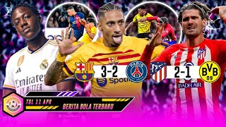 Mbappe Dikantongi Cubarsi! Barcelona Satu Kaki Di Semifinal 🔥 Atletico Madrid Hajar Dortmund 😱