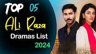 Top 05 Ali Raza Dramas List | Ali Raza dramas all | Duniyapur | Iqtidar | Green Entertainment Dramas