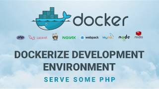 Dockerize Development Environment - Serve Some PHP