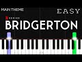 Bridgerton OST - Main Theme | EASY Piano Tutorial