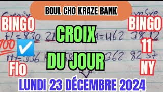 CROIX DU JOUR 23 DÉCEMBRE 2024 ☑️ BOUL CHO POUR MATIN #biw Bingaso 11 NY #bingolotto #ajktechtv