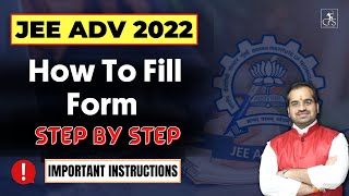 How To Fill JEE Advanced Form 2022 | JEE Advanced Registration 2022 | JEE Advanced 2022 Form Fill up