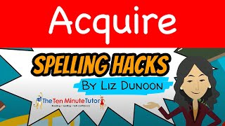 Spelling Hack Episode 5 - Acquire