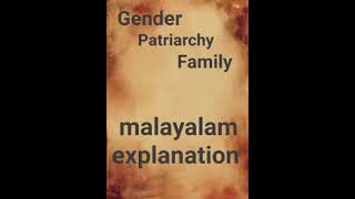 Gender, patriarchy, family,. malayalam explanation