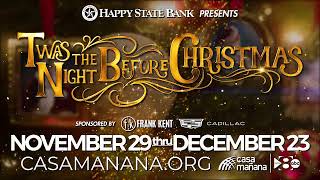 'Twas the Night Before Christmas | November 29 - December 23