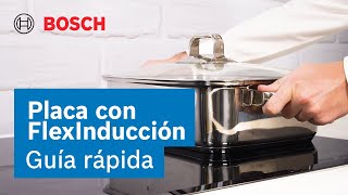 Cómo Utilizar la Placa Con FlexInducción de Bosch | Bosch Home España