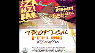 TROPICAL FEELING RIDDIM Vs ZANZIBAR RIDDIM MIX- by DJ DAZN254 ft Bugle, Cecile, Devin Di Dakta....