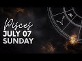 Pisces - Today Horoscope - July 7, 2024