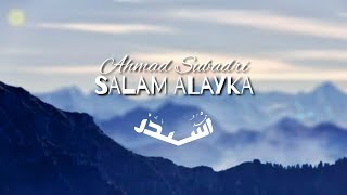 Salam Alayka (cover)  by Ahmad Subadri