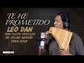 TE HE PROMETIDO - LEO DAN cover Pan flute version by Oscar Andrés INKA GOLD