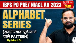 IBPS PO PRE / NIACL AO 2023 | ALPHABET SERIES | MOST ASKED QUESTIONS | REASONING BY MODI SIR