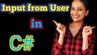 How to take input from user in C# C | C++ | JAVA | PYTHON | C# Tutorial