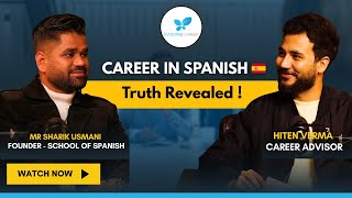 Career in Spanish 🇪🇸 | Scope, Salary, Jobs & Certifications | Ft. Sharik Usmani | Evolving Career