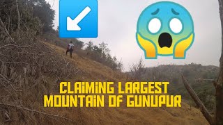 #gunupur stone mountain ! trying to climb largest mountain of Gunupur 😱😱! #really scared 😱 episode-1