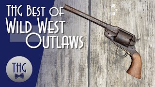 Best of The History Guy: Outlaws of the Wild West