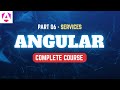 Angular | Complete Tutorial | Part 06 | Services