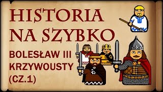 Historia Na Szybko - Bolesław III Krzywousty cz.1 (Historia Polski #16) (1102-1108)