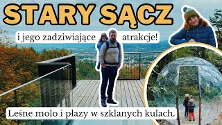 🚌STARY SĄCZ I OKOLICE- ścieżka w koronach drzew, Bobrowisko i widok, którego nie było. #travel