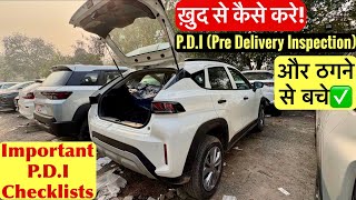 Important Check points Before Buying New Car || How To Do Self(PDI) PreDelivery Inspection✅🔥