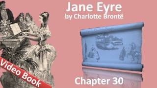 Chapter 30 - Jane Eyre by Charlotte Bronte
