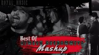 Best Of Himesh Reshammiya Mashup | Himesh mashup | Breakup Mashup | Trending Instagram Mashup