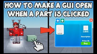 HOW TO MAKE A GUI OPEN WHEN A PART IS CLICKED 🛠️ in Roblox Studio