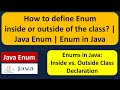 How to define Enum inside or outside of the class? | Java enum | enum in Java | Java Tutorial