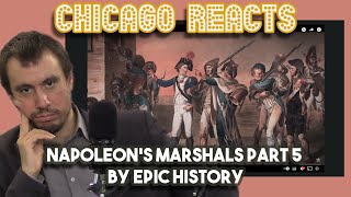 Napoleon's Marshals Part 5 by Epic History | Chicago Crew Reacts