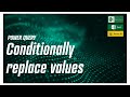 Power Query - Conditionally replace values in one step!