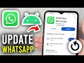 How To Update WhatsApp On Android - Step By Step