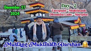 मुक्तिनाथ दर्शन 🔔 DAY 2 ❄️ || Tatopani - Muktinath - Dhumba Lake - Marpha 🏡