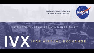IFAR Early Career Network:  IVX with  Dr. James Kenyon from NASA
