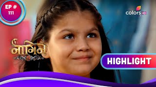 Naagin 6 | नागिन 6 | Ep. 111 | Meher In A Prodigy | Highlight