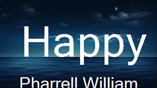 Play List ||  Pharrell Williams - Happy (Lyrics)  || Music Loreen