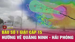 Bão số 1 Talim đang đạt sức mạnh lớn nhất, hướng về Quảng Ninh - Hải Phòng | Tin thời tiết mới 17/7