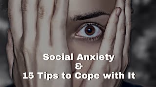 15 Tips to Cope with Social Anxiety | Live  Chat with Dr. Dawn-Elise Snipes