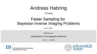 Andreas Habring - Faster Sampling for Bayesian Inverse Imaging Problems