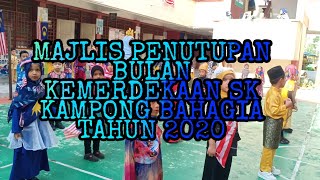 Majlis Penutupan Bulan Kemerdekaan SK KAMPONG BAHAGIA