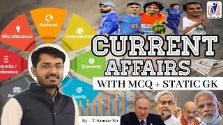 CURRENT AFFAIRS TODAY |  Current Affairs 2024 | Daily Current Affairs | T. KUMAR SIR | GYAN IAS