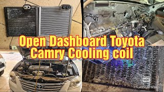 Open Dashboard Toyota Camry 2006 to 2013 Acr 40 Acr41 Replace Cooling coil Evaporator core