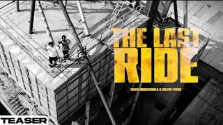 THE LAST RIDE - TEASER | Sidhu Moose Wala | Wazir Patar |  4K HD | Simple Track Studio