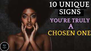 10 signs you’re a chosen ones | unique qualities of the Chosen ones
