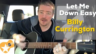 Let Me Down Easy | Billy Currington | Beginner Guitar Lesson