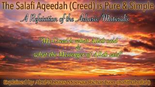 The Salafi Aqeedah is Pure \u0026 Simple - Moosaa Richardson