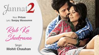 Rab Ka Shukrana Audio Song - Jannat 2|Emraan Hashmi, Esha Gupta|Mohit Chauhan|Pritam #imranhashmi
