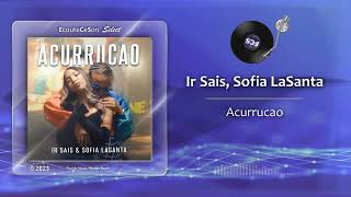 Ir Sais, Sofia LaSanta - Acurrucao |[ Reggaeton ]| 2023