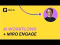 How to combine Miro Engage with AI Workflows 🤩